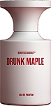 Borntostandout Drunk Maple