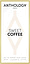 Anthology Sweet Coffee