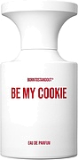 Borntostandout Be My Cookie