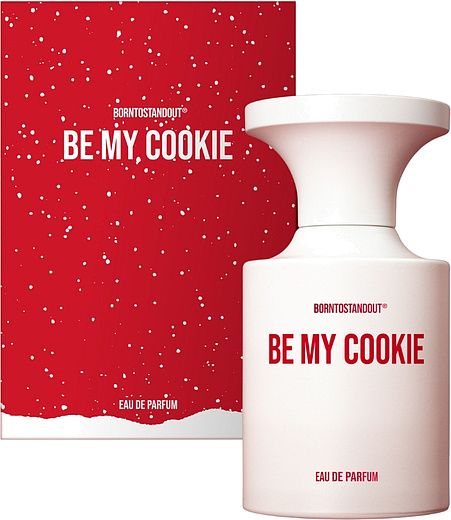 Borntostandout Be My Cookie