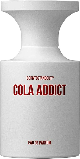 Borntostandout Cola Addict