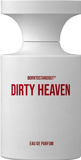 Borntostandout Dirty Heaven