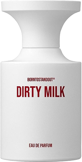 Borntostandout Dirty Milk