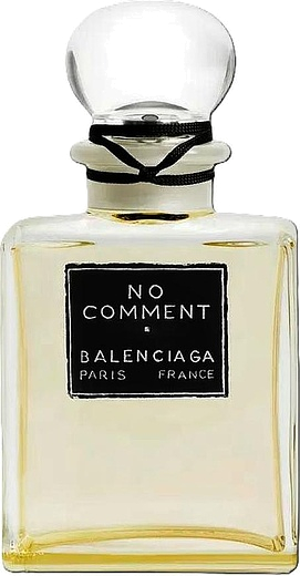 Cristobal Balenciaga No Comment