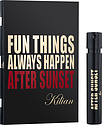Kilian Fun Things Always Happen After Sunset