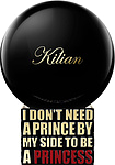 Kilian I Don't Need A Prince By My Side To Be A  Princess