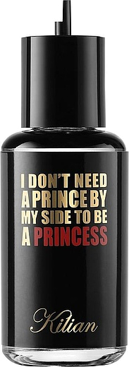 Kilian I Don't Need A Prince By My Side To Be A  Princess