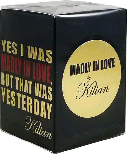 Kilian Yes I Was Madly In Love, But That Was Yesterday