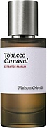 Maison Crivelli Tobacco Carnaval