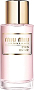 Miu Miu Mode Eyes On Me 