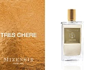 Mizensir Tres Chere
