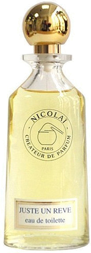 Parfums de Nicolai Juste Un Reve