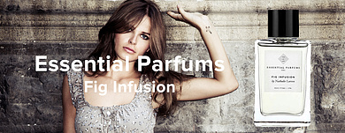 Essential Parfums Fig Infusion — аромат полный радости и удовольствия