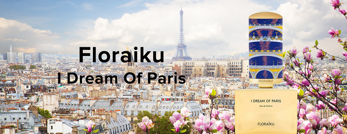 Floraiku I Dream Of Paris – прикоснись к красоте Парижа