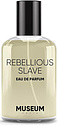 Museum Parfums Rebellious Slave