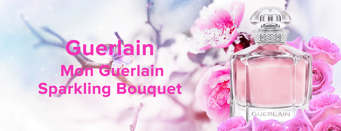 Guerlain Mon Guerlain Sparkling Bouquet – ослепительная жизнерадостность