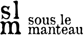 Sous le Manteau
