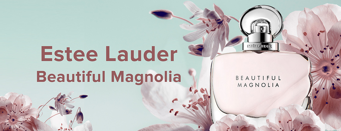 Estee Lauder Beautiful Magnolia – Не бойтесь любить, не бойтесь мечтать