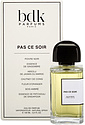 Parfums BDK Paris Pas Ce Soir