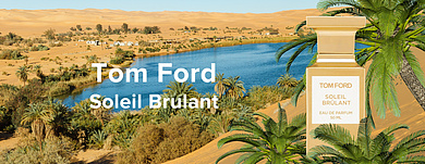 Tom Ford Soleil Brulant – много солнца не бывает